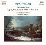 Geminiani: Concerti Grossi Op. 3 Nos. 5 & 6, Op. 7 Nos. 1-6