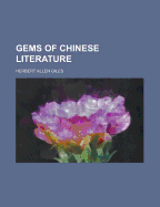 Gems of Chinese Literature - Giles, Herbert Allen