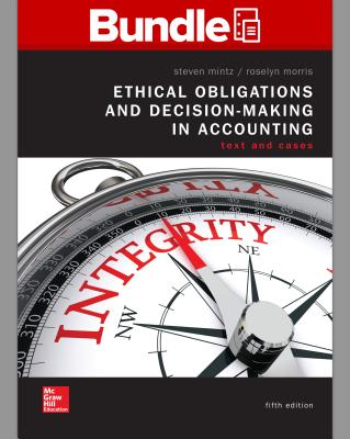 Gen Combo LL Ethical Obligations & Decision Making in Accounting with Connect Access Card - Mintz, Steven M, Professor