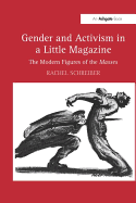 Gender and Activism in a Little Magazine: The Modern Figures of the Masses