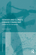 Gender and Climate Change Financing: Coming Out of the Margin