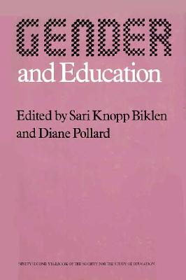 Gender and Education: Volume 921 - Biklen, Sari Knopp (Editor), and Pollard, Diane S (Editor)