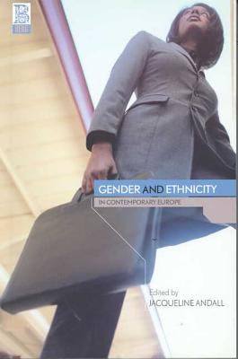 Gender and Ethnicity in Contemporary Europe - Andall, Jacqueline (Editor)