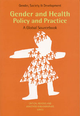 Gender and Health: Policy and Practice - Valk, Minke, and Cummings, Sarah, and Van Dam, Henk