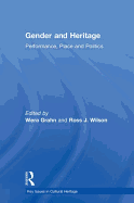 Gender and Heritage: Performance, Place and Politics