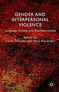 Gender and Interpersonal Violence: Language, Action and Representation