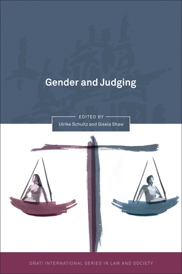 Gender and Judging - Schultz, Ulrike (Editor), and Shaw, Gisela (Editor)