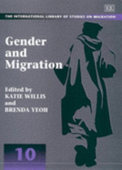 Gender and Migration - Willis, Katie (Editor), and Yeoh, Brenda (Editor)