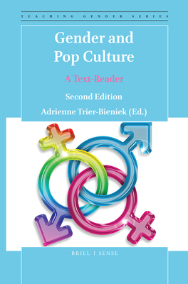 Gender and Pop Culture: A Text-Reader (Second Edition) - Trier-Bieniek, Adrienne (Editor)
