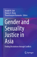 Gender and Sexuality Justice in Asia: Finding Resolutions Through Conflicts
