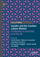 Gender and the Creative Labour Market: Graduates in Australia and the UK