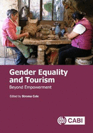 Gender Equality and Tourism Beyond Empowerment