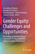 Gender Equity: Challenges and Opportunities: Proceedings of 2nd International Conference  of Sardar Vallabhbhai National Institute of Technology