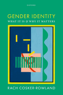 Gender Identity: What It Is and Why It Matters