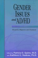 Gender Issues and AD/HD: Research, Diagnosis and Treatment