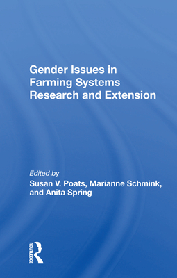 Gender Issues in Farming Systems Research and Extension - Poats, Susan V (Editor)