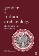 Gender & Italian Archaeology: Challenging the Stereotypes