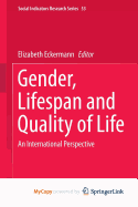 Gender, Lifespan and Quality of Life: An International Perspective