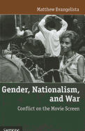Gender, Nationalism, and War: Conflict on the Movie Screen