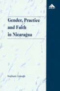 Gender, Practice, and Faith in Nicaragua: Constructing the Popular and Making 'Common Sense'