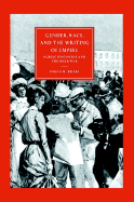 Gender, Race, and the Writing of Empire: Public Discourse and the Boer War