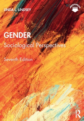 Gender: Sociological Perspectives - Lindsey, Linda L.