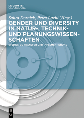 Gender und Diversity in Natur-, Technik- und Planungswissenschaften - Dornick, Sahra (Editor), and Lucht, Petra (Editor)