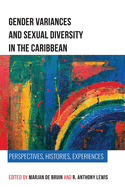 Gender Variances and Sexual Diversity in the Caribbean: Perspectives, Histories, Experiences