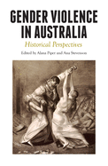 Gender Violence in Australia: Historical Perspectives