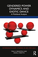 Gendered Power Dynamics and Exotic Dance: A Multilevel Analysis
