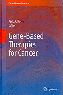 Gene-Based Therapies for Cancer