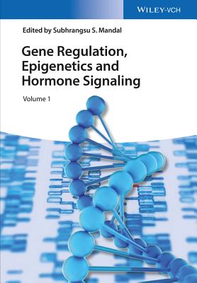 Gene Regulation, Epigenetics and Hormone Signaling - Mandal, Subhrangsu S. (Editor)