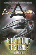 Gene Roddenberry's Andromeda: The Attitude of Silence