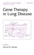 Gene Therapy in Lung Disease - Dobbins, James C, and Albelda, Steven M, and Albeda, Albeda M