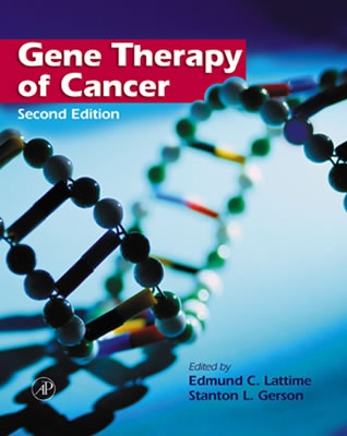 Gene Therapy of Cancer: Translational Approaches from Preclinical Studies to Clinical Implementation - Lattime, Edmund C (Editor), and Gerson, Stanton L, MD (Editor)