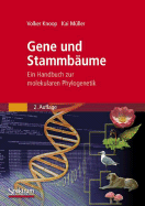 Gene Und Stammbaume: Ein Handbuch Zur Molekularen Phylogenetik