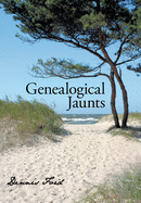 Genealogical Jaunts: Travels in Family History