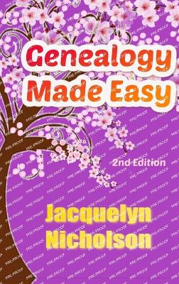 Genealogy Made Easy: 2nd Edition - Nicholson, Jacquelyn