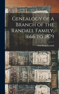 Genealogy of a Branch of the Randall Family, 1666 to 1879