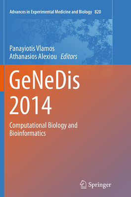 Genedis 2014: Computational Biology and Bioinformatics - Vlamos, Panayiotis (Editor), and Alexiou, Athanasios (Editor)