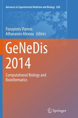 Genedis 2014: Computational Biology and Bioinformatics - Vlamos, Panayiotis (Editor), and Alexiou, Athanasios (Editor)