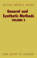 General and Synthetic Methods: Volume 5