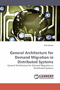 General Architecture for Demand Migration in Distributed Systems