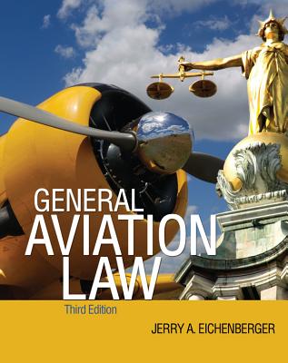 General Aviation Law - Eichenberger, Jerry A