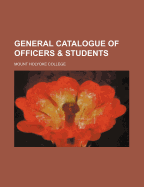 General Catalogue of Officers & Students