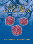 General Chemistry: Annotated Instructors Edition - Hill, John, and Petrucci, Ralph H.