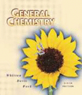 General Chemistry - Whitten, Kenneth W, and Davis, Raymond E, and Peck, Larry
