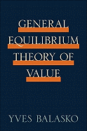 General Equilibrium Theory of Value