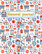 General Journal Accounting Book: Accounts Journal: General Ledger Accounting Book: Notebook with Columns for Financial Date, Description, Reference, Credit, and Debit.with 100 Pages 8.5 X 11 in