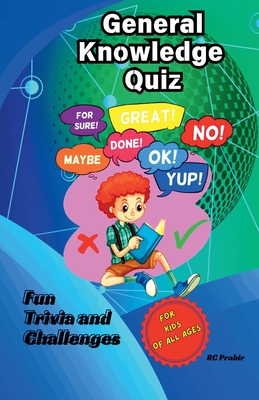 General Knowledge Quiz: Fun Trivia and Challenges for Kids of All Ages! - Prabir, Rc